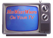 MidWestWhips on TV